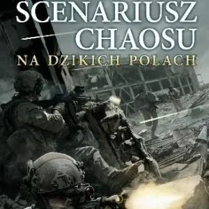 Scenariusz chaosu. Na dzikich polach Obniżka ceny