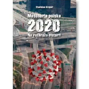 Masoneria polska 2020 Na rozdrożu historii Kup teraz