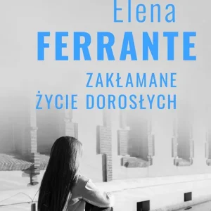 Zakłamane życie dorosłych Bestseller