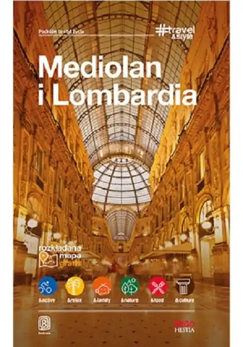 Mediolan i Lombardia #Travel&Style Do wyczerpania zapasów