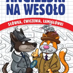Darmowa dostawa Angielski na wesoło. Słówka, ćwiczenia, łamigłówki