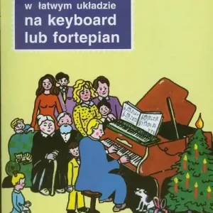 Sprawdź teraz Kolędy w łatwym układzie na keyboard lub fortepian