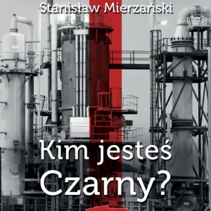 Najlepsze kryminały PRL Tom 34. Kim jesteś Czarny? Darmowa dostawa