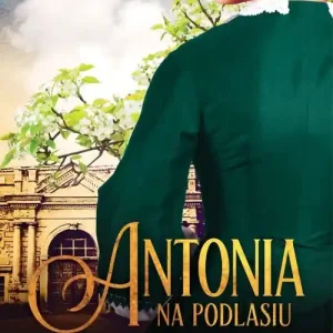 Darmowa dostawa Na Podlasiu. Antonia