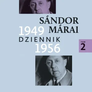 Dziennik 1949-1956 T.2 Sandor Marai w.2020 Wyprzedaż