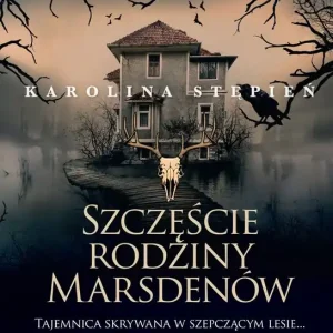Szczęście rodziny Marsdenów Cena promocyjna