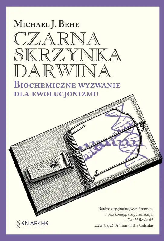 Czarna skrzynka Darwina. Biochemiczne wyzwanie dla ewolucjonizmu Sprawdź teraz
