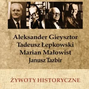 Ostatnie sztuki Żywoty historyczne