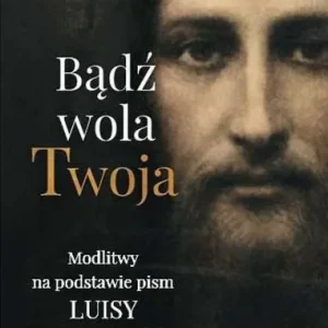Bądź wola Twoja Promocja