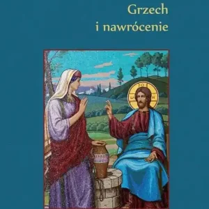 Grzech i nawrócenie Darmowy zwrot