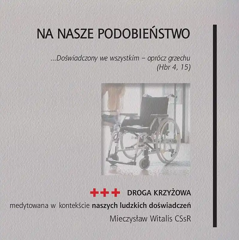 Na nasze podobieństwo. Droga krzyżowa medytowana.. Bezpieczne zakupy