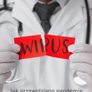 Wirus. Jak przewidziano pandemię Darmowy zwrot