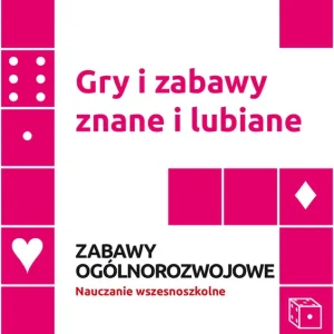 Gry i zabawy znane i lubiane. Zabawy ogólnorozwojowe Tani