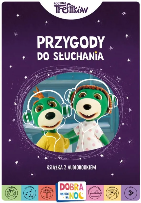 Przygody do słuchania. Rodzina Treflików. Dobranoc, Trefliki na noc. Książka z audiobookiem Premium