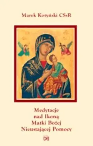 Oferta czasowa Medytacje nad ikoną Matki Bożej Nieustającej Pomoc