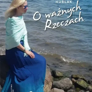 Wybór klientów O ważnych Rzeczach. Cz. 2 W drodze do...
