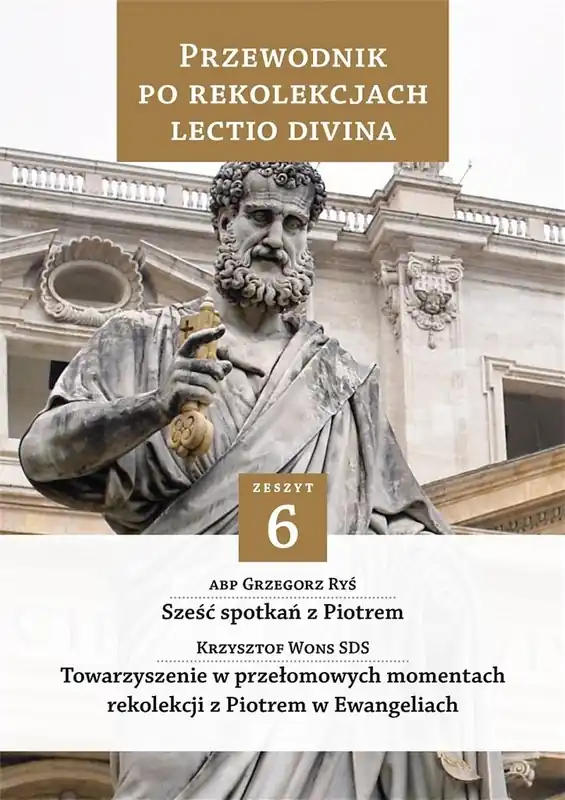 Tylko do końca tygodnia Przewodnik po Rekolekcjach Lectio Divina. Zeszyt 6