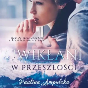 Bestseller Uwikłani w przeszłości