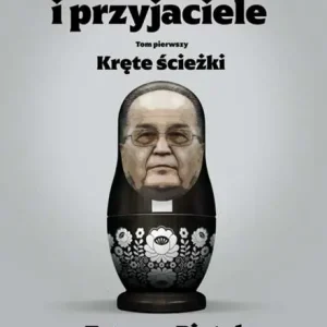 Rydzyk i przyjaciele. Kręte ścieżki Premium