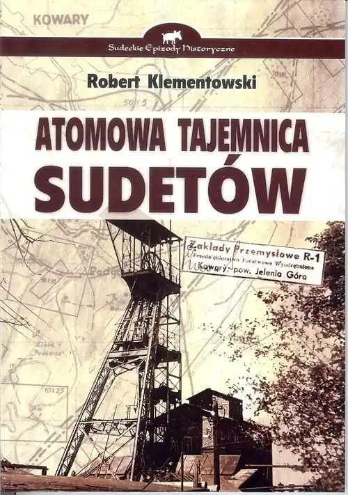 Atomowa tajemnica Sudetów Nowość