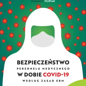 Bezpieczne zakupy Bezpieczeństwo personelu medycznego w dobie COVID-19 według zasad EBM