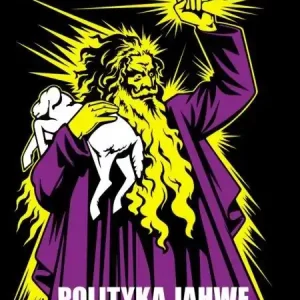 Kronos 2/2010 Polityka Jahwe Ostatnie sztuki