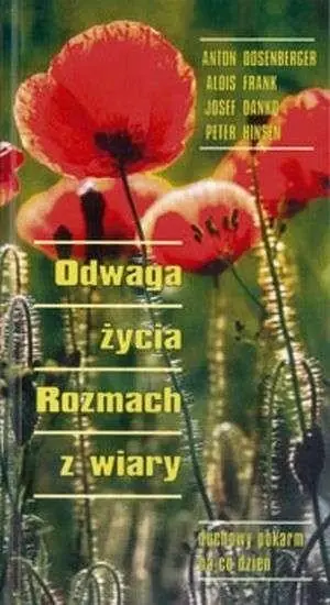 Odwaga życia. rozmach z wiary. Duchowy pokarm... Darmowy zwrot