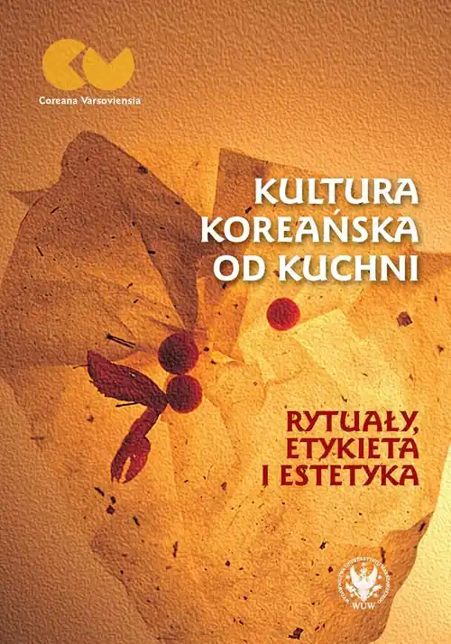 Kultura koreańska od kuchni - rytuały, etykieta i estetyka Rabat
