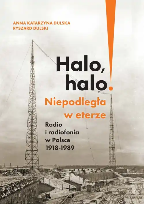 Halo, halo! Niepodległa w eterze: Radio i.. Hit sprzedaży