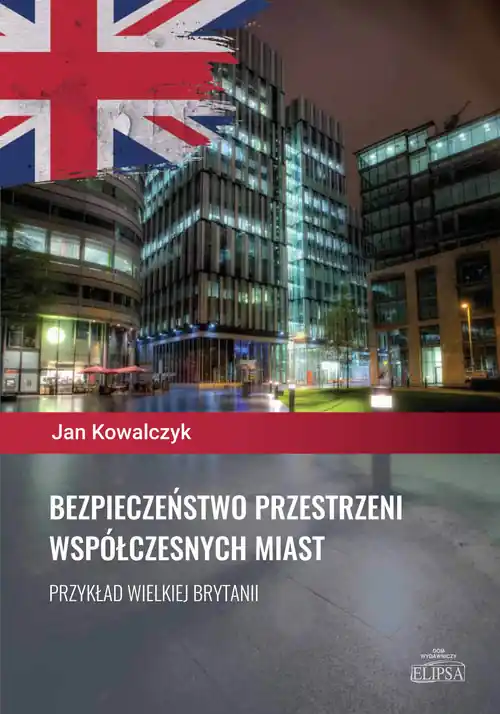 Najlepsza cena Bezpieczeństwo przestrzeni współczesnych miast