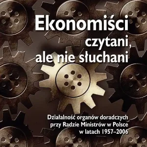 Dodaj do koszyka Ekonomiści czytani, ale nie słuchani
