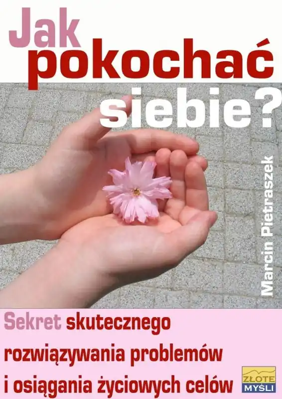 Hit sprzedaży Jak pokochać siebie?