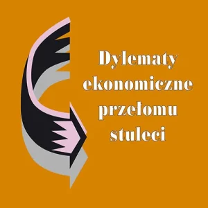 Bezpieczna płatność Dylematy ekonomiczne przełomu stuleci