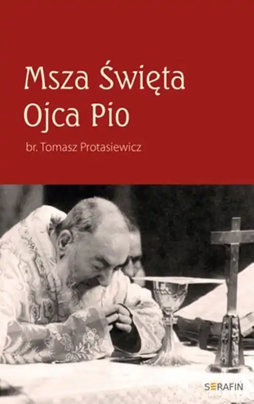 Msza Święta Ojca Pio Ograniczona ilość