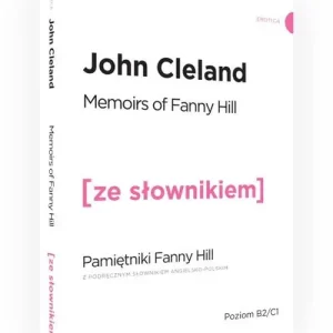 Pamiętniki Fanny Hill wersja angielska z podręcznym słownikiem Zamów dziś