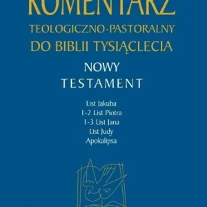 Nie przegap Komentarz teologiczno-pastoralny T.5