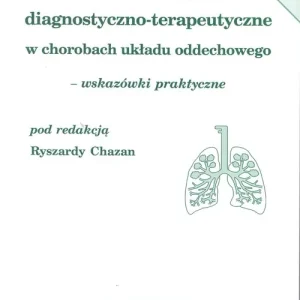 Standardy diagnostyczno-terapeutyczne w chorobach układu oddechowego wskazówki praktyczne Obniżka ceny