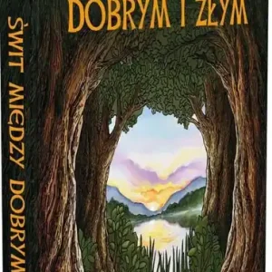 Świt między dobrym i złym Cena promocyjna