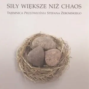 Siły większe niż chaos. Ostatnie sztuki