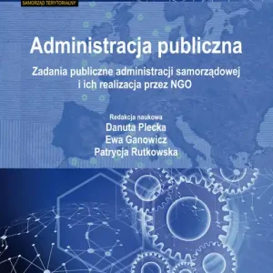Szybka wysyłka Administracja publiczna Zadania publiczne administracji samorządowej i ich realizacja przez NGO