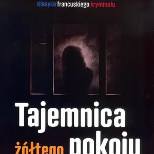 Tajemnica żółtego pokoju Oferta