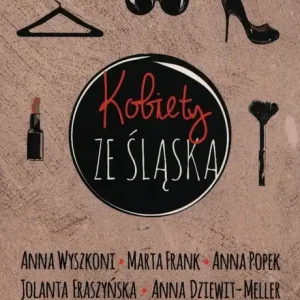 Sprawdź teraz Kobiety ze Śląska