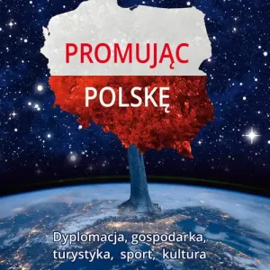 Promując Polskę Ograniczona ilość