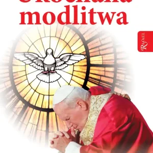 Ukochana modlitwa świętego Jana Pawła II Ograniczona ilość