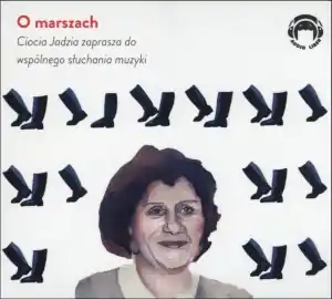 Rabat O marszach - Ciocia Jadzia zaprasza do wspólnego słuchania - Audiobook