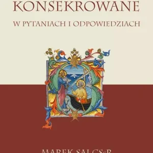 Ekspresowa dostawa Życie konsekrowane w pytaniach i odpowiedziach
