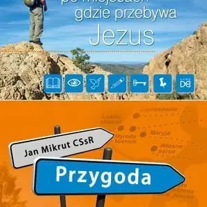 Bezpieczna płatność Przygoda. Przew.po miejscach, gdzie przebywa Jezus