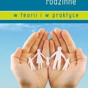 Poradnictwo rodzinne w teorii i w praktyce Tani