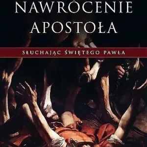 Nawrócenie Apostoła Zamów teraz