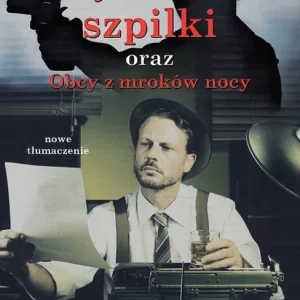 Łatwy zwrot Tajemnica Szpilki oraz Obcy z mroków nocy